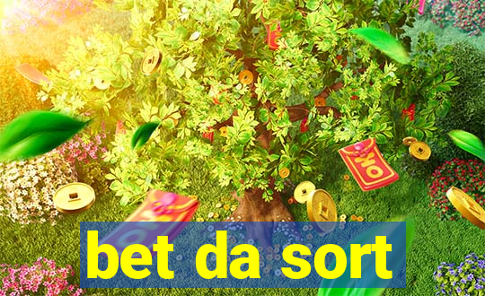 bet da sort